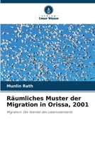 Räumliches Muster der Migration in Orissa, 2001 6209039723 Book Cover
