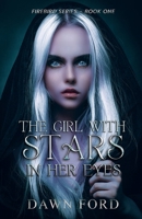 The Girl with Stars in Her Eyes 1649171951 Book Cover