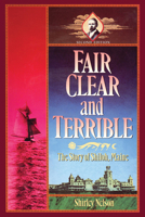 Fair, Clear, and Terrible, Second Edition: The Story of Shiloh, Maine 1498287743 Book Cover