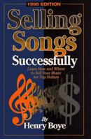 Selling Songs Successfully: 1995 Edition 0811907988 Book Cover