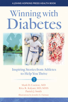 Winning with Diabetes: Inspiring Stories from Athletes to Help You Thrive 1421445573 Book Cover