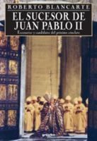 El Sucesor de Juan Pablo 1400059399 Book Cover