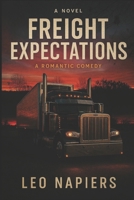 Freight Expectations B0FNWVNWB8 Book Cover