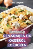 Den Snabba Fix Kasserolkokboken (Swedish Edition) 183623967X Book Cover