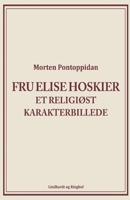 Fru Elise Hoskier: Et religi?st karakterbillede 8711941464 Book Cover
