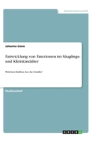 Entwicklung von Emotionen im Säuglings- und Kleinkindalter: Welchen Einfluss hat die Familie? (German Edition) 3346104818 Book Cover