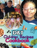 D&T Children Recipes CookBook B0C9SNKB8N Book Cover