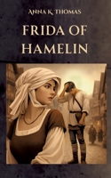 Frida of Hamelin 3969772273 Book Cover