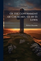 Of the Government of Churches, Ed. by D. Lewis 1147558876 Book Cover