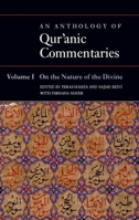 An Anthology of Qur'anic Commentaries: Volume 1: On the Nature of the Divine 0199600597 Book Cover