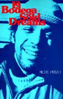 La Bodega Sold Dreams 0934770026 Book Cover