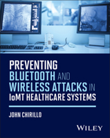 Preventing Bluetooth and Wireless Attacks in Iomt Healthcare Systems 1394349416 Book Cover