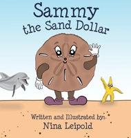 Sammy the Sand Dollar 1944313184 Book Cover