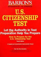 How to Prepare for the U.S. Citizenship Test (4th ed) 0764107674 Book Cover