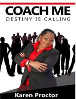 Coach Me: Destiny is Calling 1986487814 Book Cover