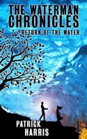 The Waterman Chronicles 2: Return of the Water 1646067096 Book Cover