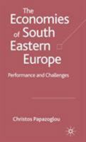 The Economies of South Eastern Europe: Performance and Challenges 1403933030 Book Cover