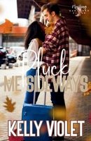 Pluck Me Sideways 1954572247 Book Cover