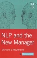 NLP and the New Manager (Orion Business Toolkit) 0752820761 Book Cover