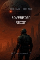 Sovereign Reign: Echo Wars Book Four 1969482044 Book Cover