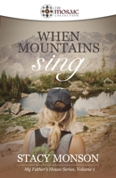 When Mountains Sing 1732399026 Book Cover
