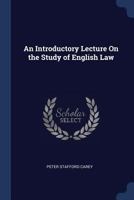 An Introductory Lecture On the Study of English Law 1120152240 Book Cover