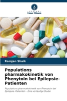Populations pharmakokinetik von Phenytoin bei Epilepsie-Patienten (German Edition) 6202966165 Book Cover