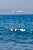 Azul Infinito (Spanish Edition) 9992539348 Book Cover