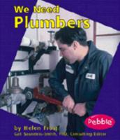 We Need Plumbers (Pebble Books) 0736825762 Book Cover
