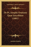 De Ps. Iosephi Oratione Quae Inscribitur (1881) 1168319080 Book Cover