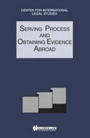 Comparative Law Yearbook of International Business: Serving Process and Obtaining Evidence Abroad 9041197109 Book Cover