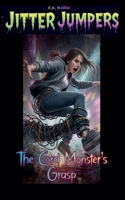 The Cord Monster's Grasp (Jitter Jumpers) B0GGKSMVDX Book Cover