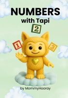 Numbers With Tapi: Learn the Numbers - Tapi's Way! (Learn With Tapi) 1972071017 Book Cover