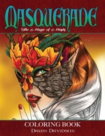 Masquerade: The Magic of Masks 1948824213 Book Cover