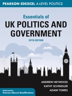 Essentials of UK Politics and Government: Pearson Edexcel A-Level 1352012308 Book Cover