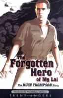 The Forgotten Hero of My Lai: The Hugh Thompson Story 0925417335 Book Cover