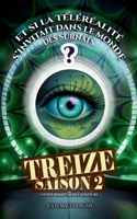 Treize Saison 2: Tome 2: Un tournant dans l'histoire (French Edition) 2322497738 Book Cover