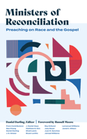 Ministers of Reconciliation: Preaching on Race and the Gospel 1683594770 Book Cover