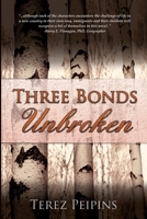 Three Bonds Unbroken 1684331552 Book Cover