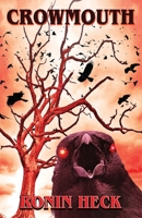 Crowmouth 1734217774 Book Cover