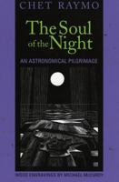 The Soul of the Night: An Astronomical Pilgrimage 156101236X Book Cover