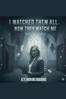 I WATCHED THEM ALL. NOW THEY WATCH ME. The Hale Effect. B0GFCD3WN3 Book Cover