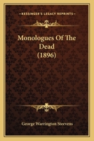 Monologues of the Dead 0548852901 Book Cover