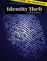 Identity Theft in the 21st Century 1534560831 Book Cover