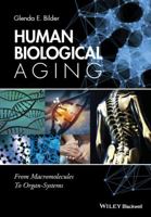Human Biological Aging: From Macromolecules to Organ Systems 111896702X Book Cover