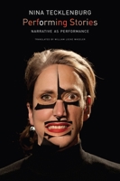 Performing Stories: Narrative as Performance 0857428462 Book Cover