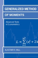 Generalized Method of Moments (Advanced Texts in Econometrics) 0198775202 Book Cover