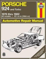 Porsche 924 and Turbo : 1976 thru 1982 : All models : 121 cu in (1984 cc) : Owners Workshop Manual (Haynes Automotive Repair Manual Series) 185010073X Book Cover