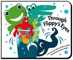 Through Flippy's Eyes 097258532X Book Cover