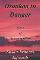 Draakoa In Danger 1291780505 Book Cover